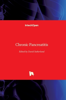 Chronic Pancreatitis - Sutherland, David (Editor)