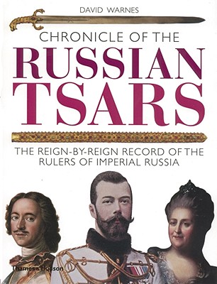 Chronicle of the Russian Tsars - Warnes, David