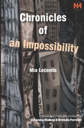 Chronicles of an Impossibility