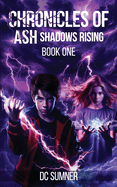 Chronicles of Ash: Shadows Rising