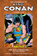 Chronicles of King Conan Volume 5: The Black Dragons and Other Stories