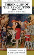 Chronicles of the Revolution, 1397? "1400: The Reign of Richard II
