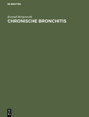 Chronische Bronchitis - Morgenroth, Konrad, and Pucher, Gerhard (Illustrator)