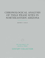 Chronological Analysis of Tsegi Phase Sites in Northeastern Arizona