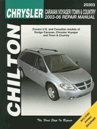 Chrysler Caravan/Voyager/Town & Country 2003-06 Repair Manual: Covers U.S. and Canadian Models of Dodge Caravan, Chrysler Voyager and Town & Country