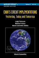 Chua's Circuit Implementations: Yesterday, Today and Tomorrow