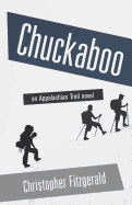Chuckaboo: an Appalachian Trail novel