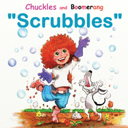 Chuckles and Boomerang "Scrubbles"