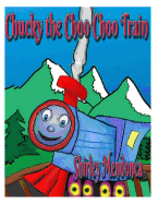 Chucky the Choo Choo Train - Mendonca, Shirley