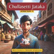 Chullasetti Jataka: Jataka Tales - 4