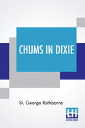 Chums in Dixie or the Strange Cruise of a Motorboat