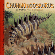 Chungkingosaurus and Other Plated Dinosaurs