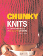 Chunky Knits - Crowfoot, Jane, and Clewer, Carolyn