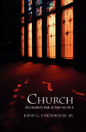 Church: An Insider's Look at How We Do It