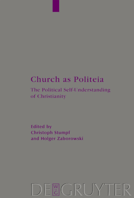 Church as Politeia - Stumpf, Christoph (Editor), and Zaborowski, Holger (Editor)