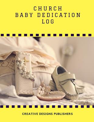 Church Baby Dedication Log: Extra Large - Publishers, Creative Designs