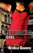 Church Girl Gone Wild