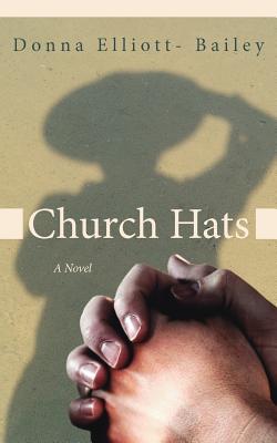 Church Hats - Elliott- Bailey, Donna