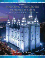 Church History Study Guide, PT. 3: Latter-Day Prophets Since 1844 (Making Precious Things Plain, Vol. 6)