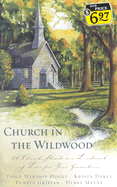 Church in the Wildwood: A Missouri Church Stands as a Landmark of Love for Four Generations
