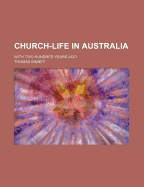 Church-Life in Australia: With Two Hundred Years Ago