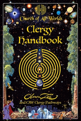 Church of All Worlds Clergy Handbook - Zell, Oberon (Editor)