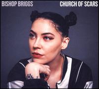 Church of Scars - Bishop Briggs