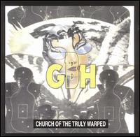 Church of the Truly Warped - G.B.H.