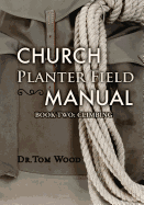 Church Planter Field Manual: Climbing