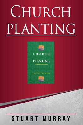 Church Planting: Laying Foundations - Williams Stuart Murray