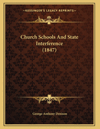 Church Schools and State Interference (1847)