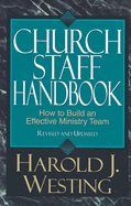 Church Staff Handbook: How to Build an Effective Ministry Team