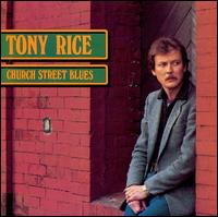 Church Street Blues - Tony Rice