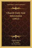 Church Unity And Intercession (1912)