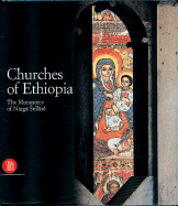 Churches of Ethiopia: The Monastery of Narga Sellase - Di Salvo, Mario