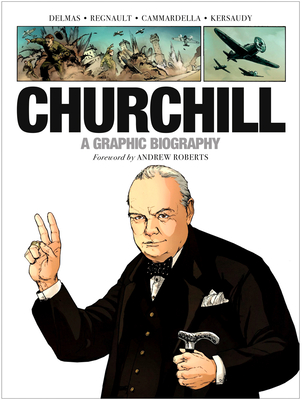 Churchill: A Graphic Biography - 