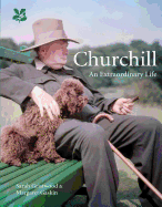 Churchill: An Extraordinary Life