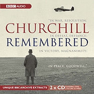 Churchill Remembered: Complete