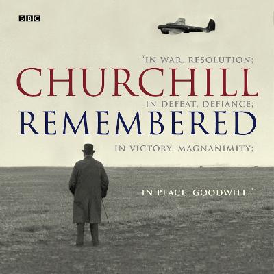 Churchill Remembered - Jones, Mark, Dr., and Churchill, Winston (Read by)