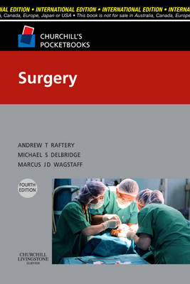 Churchill's Pocketbook of Surgery - Raftery, Andrew T., and Delbridge, Michael S., and Wagstaff, Marcus J. D.