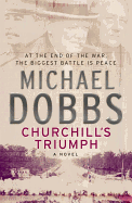 Churchill's Triumph: An explosive thriller to set your pulse racing