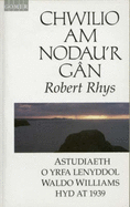 Chwilio am Nodau'r Gan - Astudiaeth o Yrfa Lenyddol Waldo Williams hyd at 1939