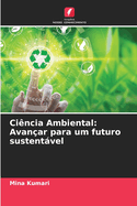 Ci?ncia Ambiental: Avan?ar para um futuro sustentvel