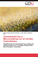 Cianobacterias y Microcistinas En El Caribe Colombiano