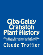 CIBA-Geigy Cranston Plant History: CIBA-Geigy Cranston Chemical Facility, Employees, Culture and Folklore