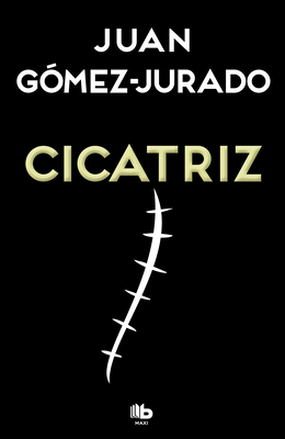 Cicatriz / Scar - Gmez-Jurado, Juan