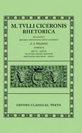 Cicero Rhetorica. Vol. II: (Brutus, Orator, de Opt. Gen. Oratorum, Part. Orat., Topica)