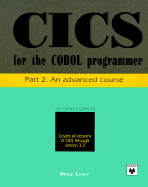 CICS for the COBOL Programmer Part 2 - Lowe, Doug