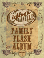 Cidbo Parnelli's Family Flash Album: Cidbo Parnelli's Family Flash Album