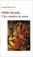 Cien Sonetos de Amor - Neruda, Pablo